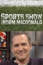 Watch Sports Show with Norm Macdonald 9movies